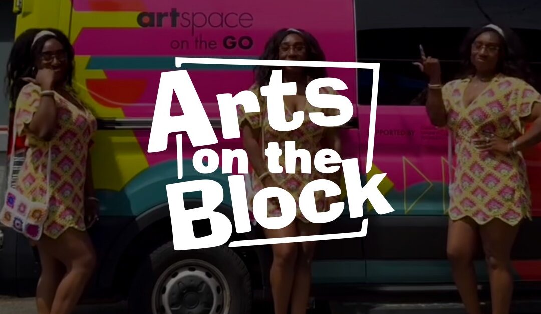 Arts on the Block | Community Event Recap by Adáe